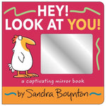 Book cover for Hey! Look at You!: A Captivating Mirror Book