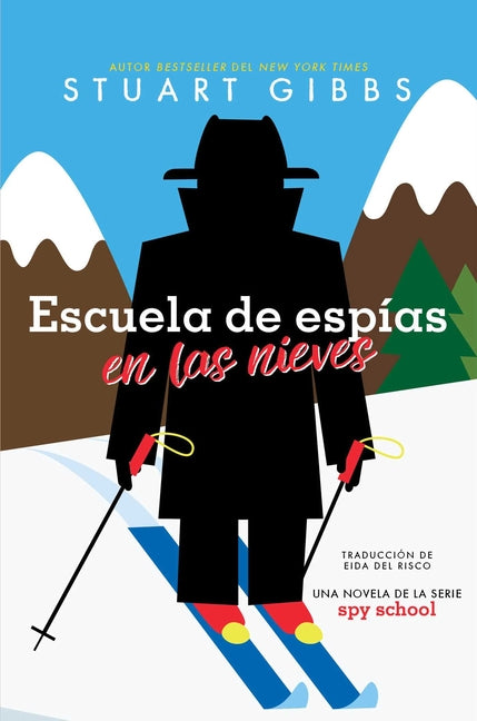 Book cover for Escuela de Espías En Las Nieves (Spy Ski School)