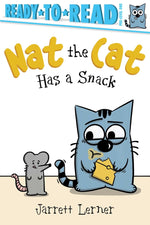 Book cover for Nat the Cat Has a Snack: Ready-To-Read Pre-Level 1