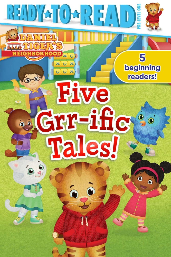 Book cover for Five Grr-Ific Tales!: Friends Forever!; Daniel Goes Camping!; Clean-Up Time!; Daniel Visits the Library; Baking Day!