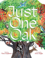 Book cover for Just One Oak: What a Single Tree Can Be