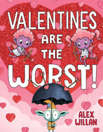 Book cover for Valentines Are the Worst!