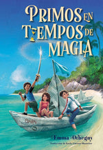 Book cover for Primos En Tiempos de Magia (Cousins in the Time of Magic)