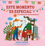 Book cover for Este Momento Es Especial (This Moment Is Special): Un Cuento del Día de Muertos