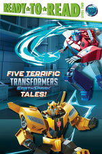 Book cover for Five Terrific Transformers Earthspark Tales!: Meet Twitch and Thrash!; It's Optimus Prime Time!; Bumblebee's Big Mission; Megatron Is Put to the Test;