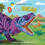 Book cover for Smithsonian Kids: D Is for Dinosaur