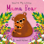 Book cover for You're My Little Mama Bear