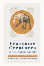 Book cover for Fearsome Creatures of the Lumberwoods