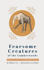 Book cover for Fearsome Creatures of the Lumberwoods