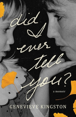Book cover for Did I Ever Tell You?: A Memoir