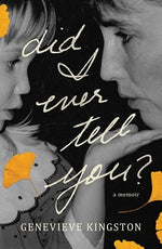 Book cover for Did I Ever Tell You?: A Memoir