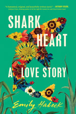 Book cover for Shark Heart: A Love Story
