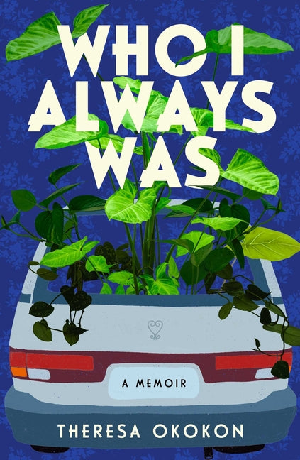 Book cover for Who I Always Was: A Memoir