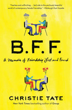 Book cover for Bff: A Memoir of Friendship Lost and Found