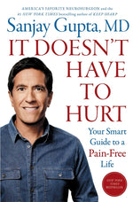 Book cover for It Doesn't Have to Hurt: Your Smart Guide to a Pain-Free Life