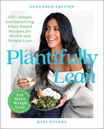 Book cover for Plantifully Lean: 125+ Simple and Satisfying Plant-Based Recipes for Health and Weight Loss: A Cookbook