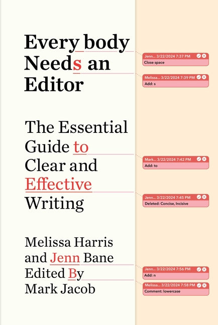 Book cover for Everybody Needs an Editor: The Essential Guide to Clear and Effective Writing