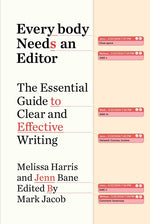 Book cover for Everybody Needs an Editor: The Essential Guide to Clear and Effective Writing