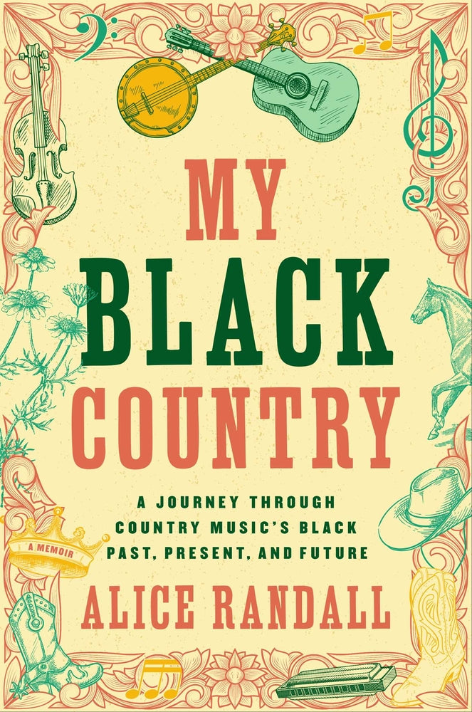 Book cover for My Black Country: A Journey Through Country Music's Black Past, Present, and Future