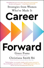 Book cover for Career Forward: Strategies from Women Who've Made It