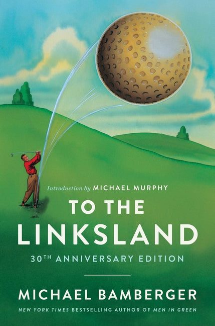 Book cover for To the Linksland (30th Anniversary Edition)