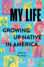 Book cover for My Life: Growing Up Native in America