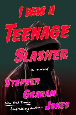 Book cover for I Was a Teenage Slasher