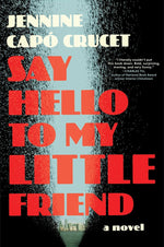 Book cover for Say Hello to My Little Friend