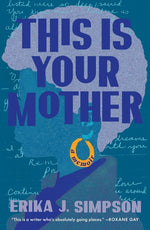 Book cover for This Is Your Mother: A Memoir