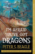 Book cover for I'm Afraid You've Got Dragons
