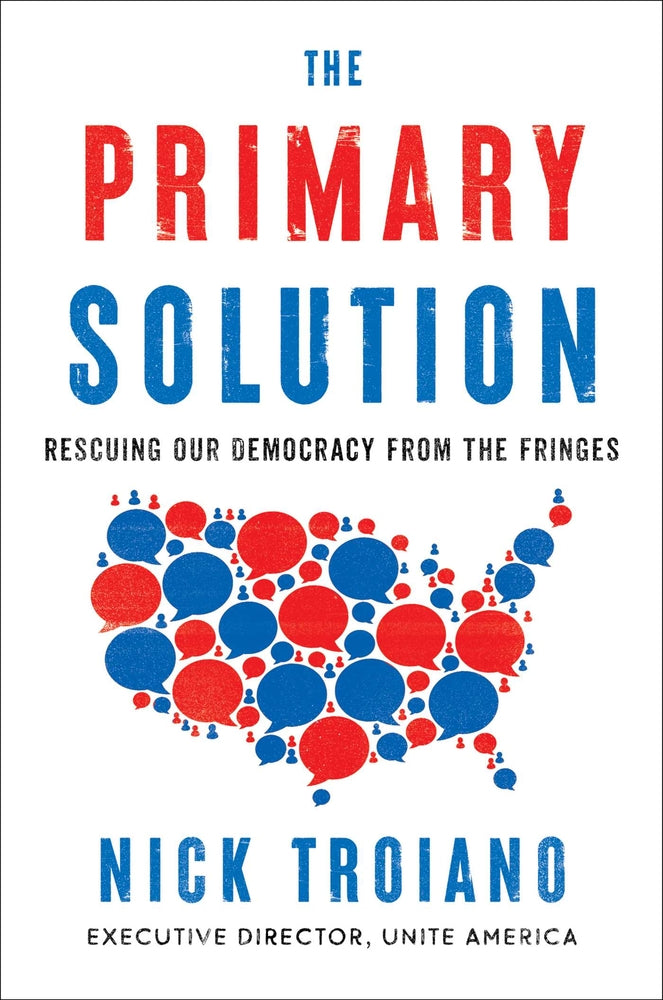 Book cover for The Primary Solution: Rescuing Our Democracy from the Fringes