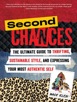 Book cover for Second Chances: The Ultimate Guide to Thrifting, Sustainable Style, and Expressing Your Most Authentic Self