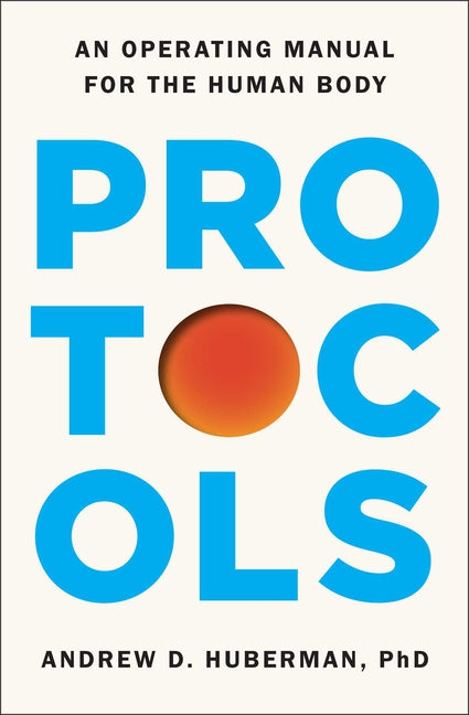 Book cover for Protocols: An Operating Manual for the Human Body
