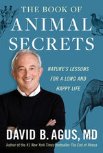 Book cover for The Book of Animal Secrets: Nature's Lessons for a Long and Happy Life
