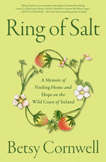 Book cover for Ring of Salt: A Memoir of Finding Home and Hope on the Wild Coast of Ireland