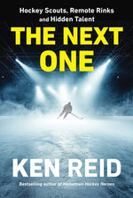 Book cover for Next One: Hockey Scouts, Remote Rinks and Hidden Talent