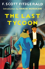 Book cover for The Last Tycoon: An Unfinished Novel