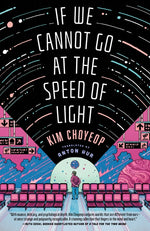 Book cover for If We Cannot Go at the Speed of Light