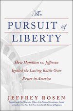 Book cover for Pursuit of Liberty: How Hamilton vs. Jefferson Ignited the Lasting Battle Over Power in America