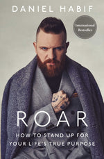 Book cover for Roar: How to Stand Up for Your Life's True Purpose