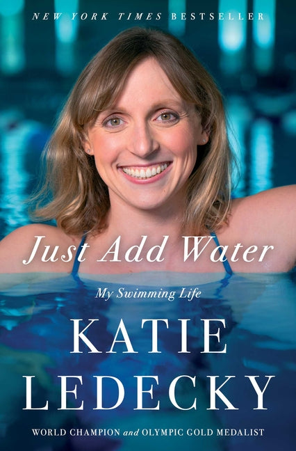 Book cover for Just Add Water: My Swimming Life