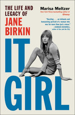 Book cover for It Girl: The Life and Legacy of Jane Birkin
