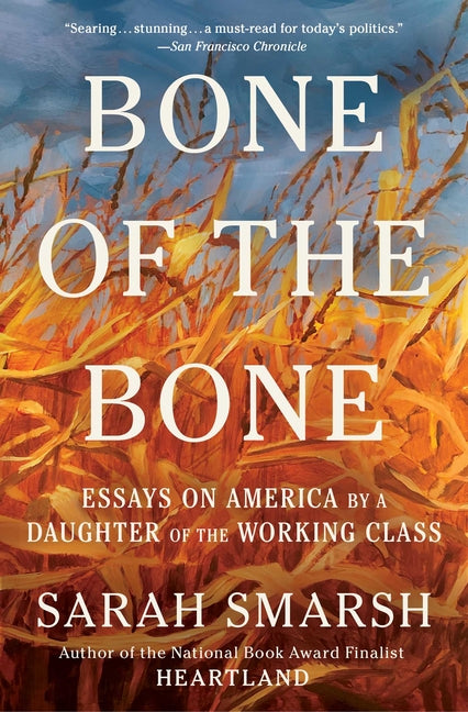 Book cover for Bone of the Bone: Essays on America by a Daughter of the Working Class