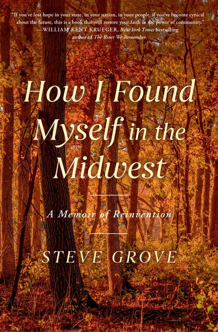 Book cover for How I Found Myself in the Midwest: A Memoir of Reinvention