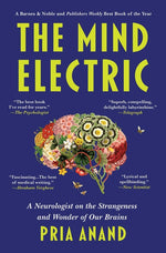 Book cover for Mind Electric: A Neurologist on the Strangeness and Wonder of Our Brains