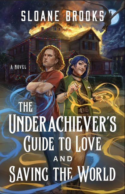 Book cover for Underachiever's Guide to Love and Saving the World