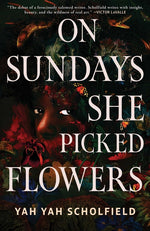 Book cover for On Sundays She Picked Flowers