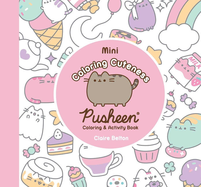 Book cover for Mini Coloring Cuteness: A Pusheen Coloring & Activity Book