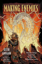 Book cover for Making Enemies: Monster Design Inspiration for Tabletop Roleplaying Games