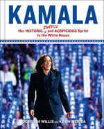 Book cover for Kamala: Her Historic, Joyful, and Auspicious Sprint to the White House